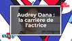 Audrey Dana - La carrière de l'actrice