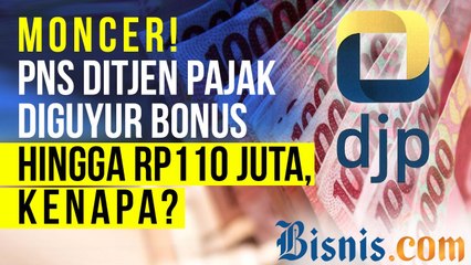 PNS Ditjen Pajak Diguyur Bonus!
