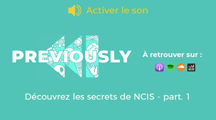 NCIS se dévoile dans Previously, le podcast de Télé-Loisirs !