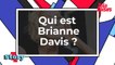Qui est Brianne Davis ?
