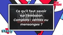 Complots : vérités ou mensonges : ce qu'il faut savoir sur le documentaire de W9