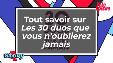 Tout savoir sur Les 30 duos que vous n'oublierez jamais