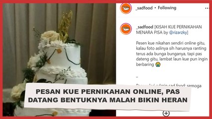 Sedih Abis! Pesan Kue Pernikahan Online, Pas Datang Bentuknya Malah Bikin Heran