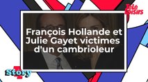François Hollande et Julie Gayet victimes d'un cambrioleur