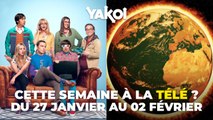 Yakoi à regarder à la télé cette semaine (du lundi 27 janvier au dimanche 2 février) ?