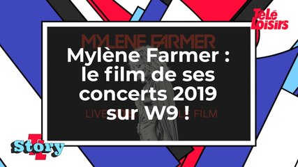 Mylène Farmer - Le film de ses concerts 2019 sur W9 !