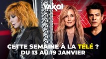 Yakoi à regarder à la télé cette semaine (du lundi 13 au dimanche 19 janvier) ?