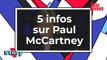 Tout ce qu'il faut savoir sur Paul McCartney