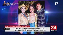 Paolo Guerrero celebró fiesta de cumpleaños sin respetar protocolos de bioseguridad por pandemia