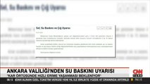Son Dakika! Ankara Valiliği'nden sel uyarısı | Video Haber