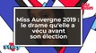 Miss Auvergne 2019 - Le drame qu'elle a vécu avant son élection