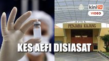 KKM siasat 18 kes AEFI serius di kalangan banduan Penjara Kajang