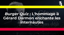 Burger Quiz - L'hommage à Gérard Darmon enchante les spectateurs