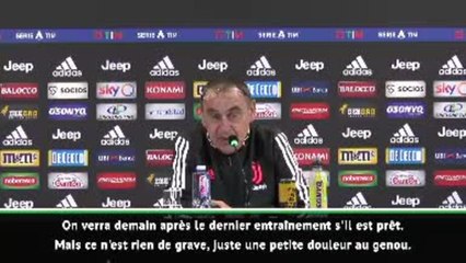 12e j. - Sarri : "On verra demain si Cristiano peut jouer"