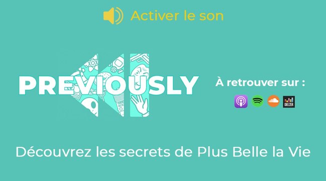 Plus belle la vie se dévoile dans Previously, le podcast de Télé-Loisirs !