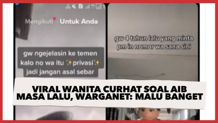 Viral Wanita Curhat soal Aib Masa Lalu, Warganet: Malu Banget Kalau Diingat-ingat