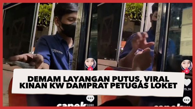 Demam Layangan Putus, Viral Kinan KW Damprat Petugas Loket Pakai Dialog Legendaris