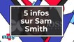Tout ce qu'il faut savoir sur le chanteur Sam Smith