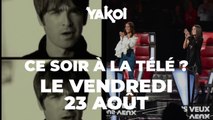 Yakoi à regarder à la télé ce soir (vendredi 23 août) ?