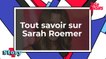 Une star dans la tourmente : qui est Sarah Roemer ?