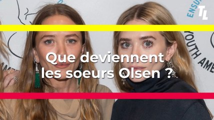Que deviennent les soeurs Olsen ?