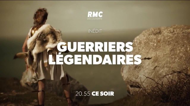Guerriers légendaires - 6 août