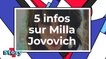 tout ce qu'il faut savoir sur Milla Jovovich (Resident Evil, Le cinquième élément)