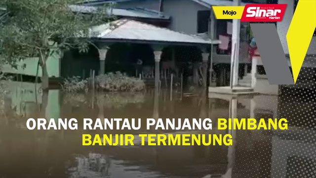 Orang Rantau Panjang bimbang banjir termenung