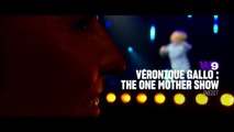 Véronique Gallo : The One Mother Show
