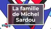 La famille de Michel Sardou