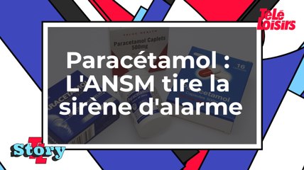 Paracétamol : L'ANSM tire la sirène d'alarme