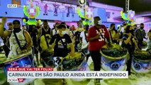 A prefeitura de São Paulo estuda liberar só os desfiles no sambódromo, mas a decisão final sai apenas na semana que vem.