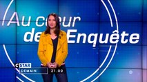Au coeur de l’enquête - 4 juin
