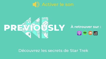 Star Trek se dévoile dans Previously, le podcast de Télé-Loisirs !