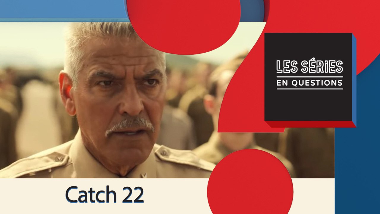 SEQ Que signifie l'expression Catch 22 ?