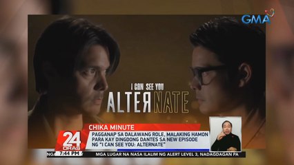 Pagganap sa 2 role, malaking hamon para kay Dingdong Dantes sa new episode ng 'I Can See You: Alternate' | 24 Oras