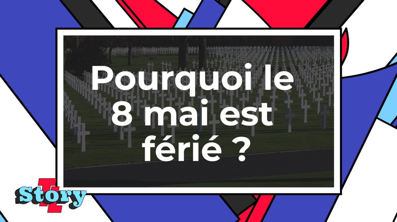 Pourquoi le 8 mai est un jour férié ?