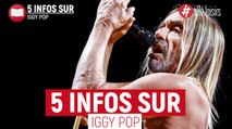5 infos sur Iggy Pop, le monument du punk/rock !