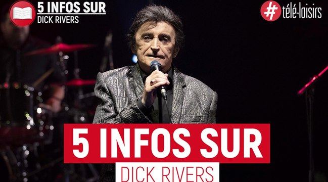 Dick Rivers : 5 infos à connaître sur le rockeur