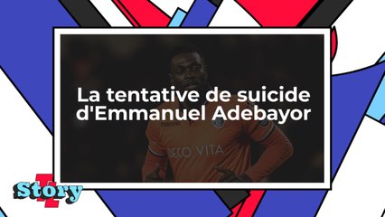 Football : Emmanuel Adebayor donne les détails glaçants de son suicide programmé