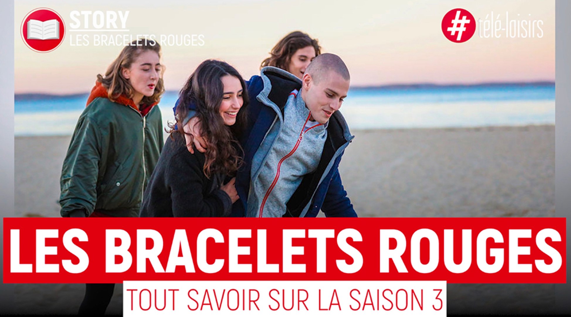 Les Bracelets rouges (TF1) : date, casting, intrigues… Toutes les infos sur  la saison 3 - Vidéo Dailymotion