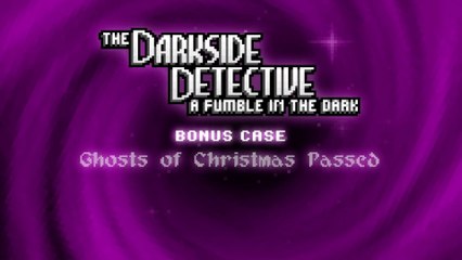 The Darkside Detective - A Fumble in the Dark - Christmas Free DLC Launch PS