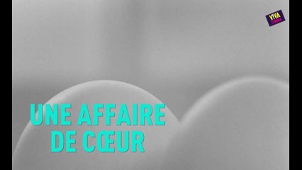 Viva cinéma - "Une affaire de coeur" par Joël Chapron