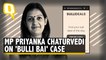 Bulli Bai Case: 'Why Has PM Not Condemned Those Responsible,' Asks Priyanka Chaturvedi
