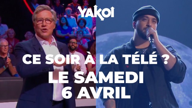 Yakoi à regarder à la télé ce soir (samedi 6 avril) ?