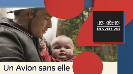 SEQ Un avion sans elle (M6) : quelles sont les différences entre le livre et la série ?