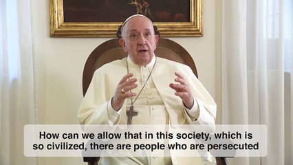 Religious discrimination and persecution – The Pope Video 01 – January 2022