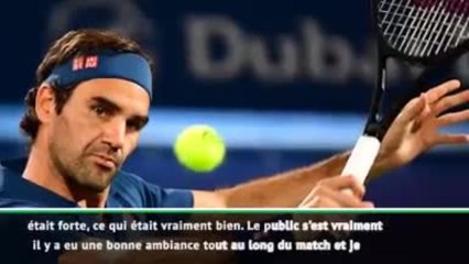 Dubaï - Federer : "J'aimerais mieux jouer"