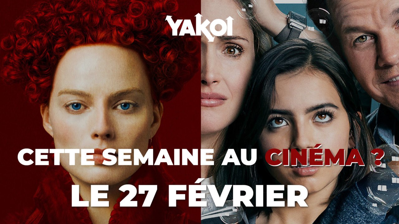 Yakoi au cinéma cette semaine ? (du mercredi 27 février au mardi 5 mars)