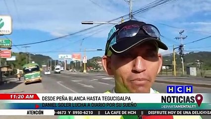 Desde Peña Blanca hasta Tegucigalpa, Daniel Soler lucha a diario por su sueño